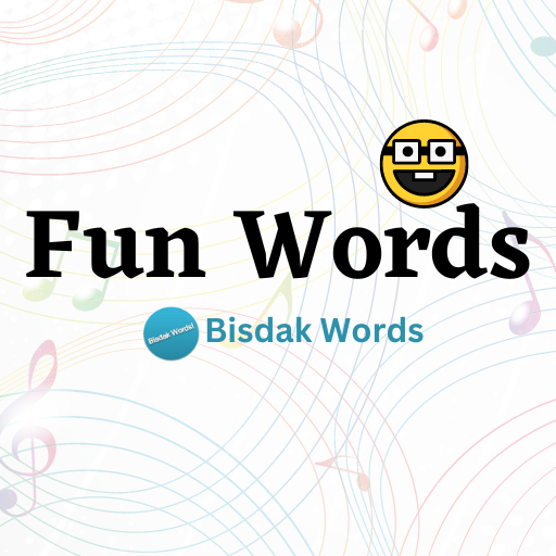 fun words bisdak words